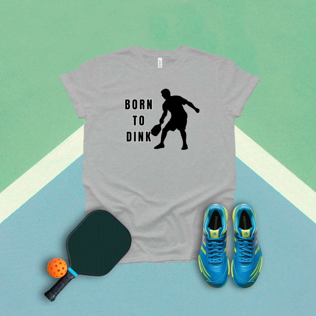 Born to Dink T-Shirt