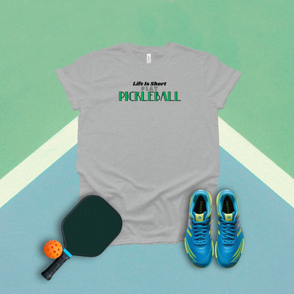 Life Is Short Play Pickleball Pickleball T-Shirt