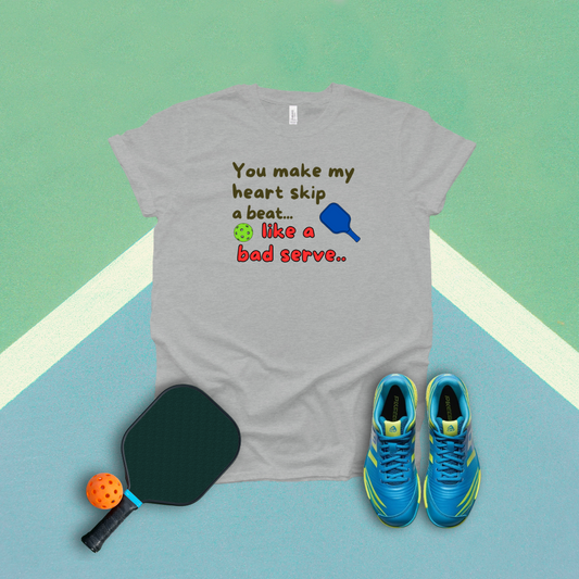 You Make My Heart Skip A Beat Like A Bad Serve Pickleball T-Shirt