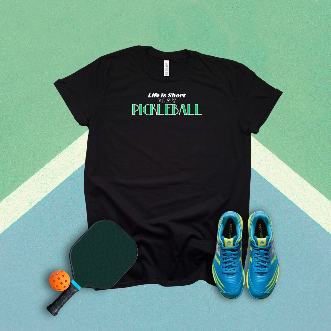 Life Is Short Play Pickleball Pickleball T-Shirt