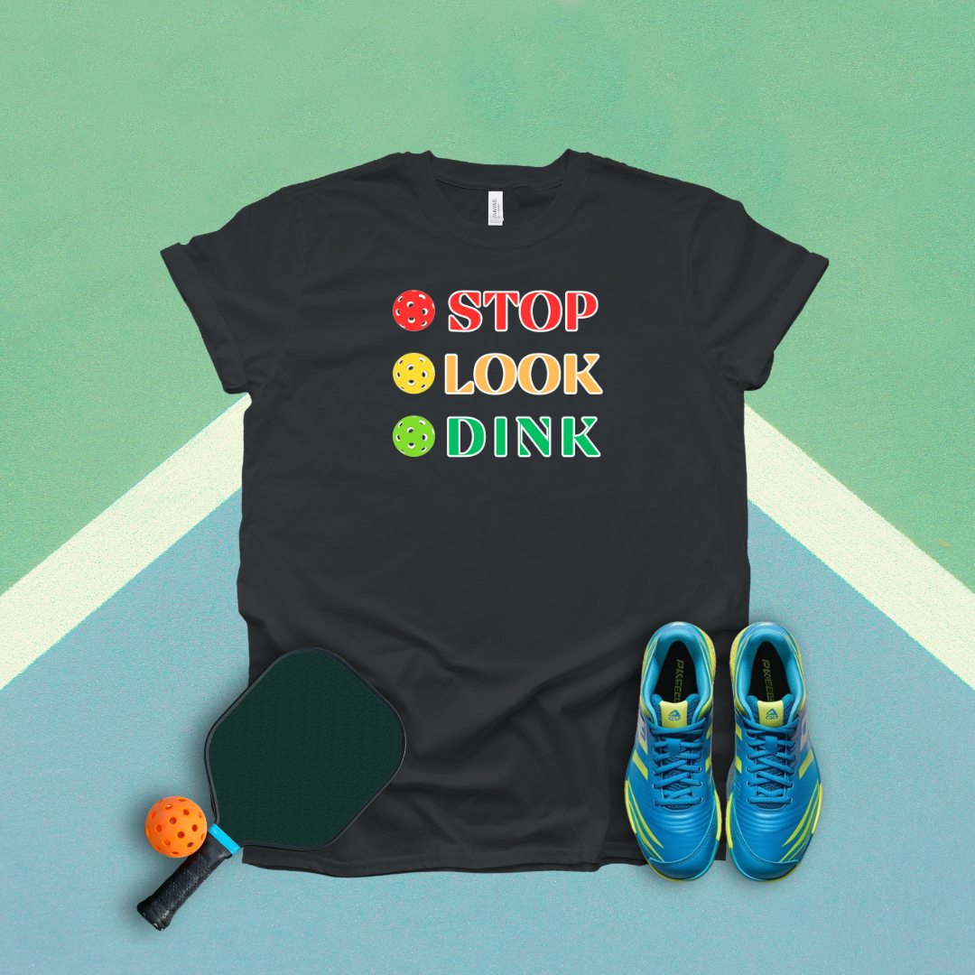 Stop Look Dink Pickleball T-Shirt