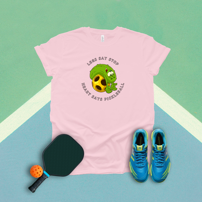 Legs Say Stop Heart Say Pickleball T-Shirt