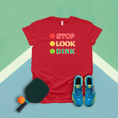 Stop Look Dink Pickleball T-Shirt