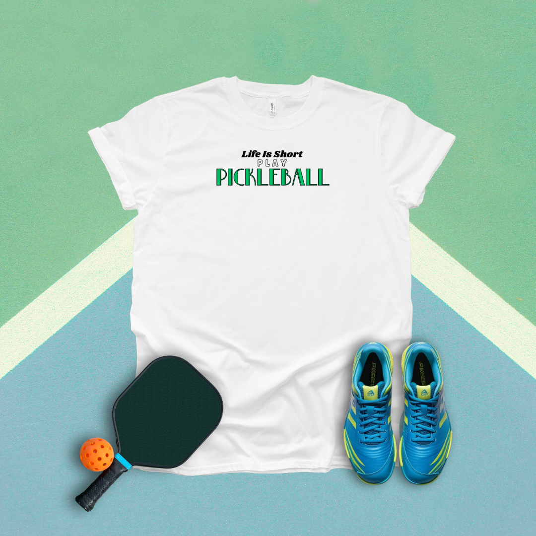 Life Is Short Play Pickleball Pickleball T-Shirt